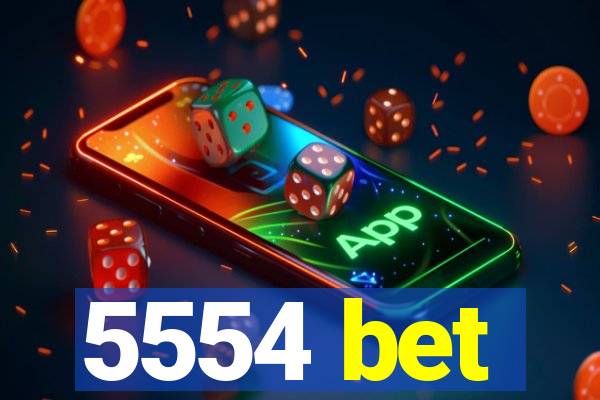 5554 bet